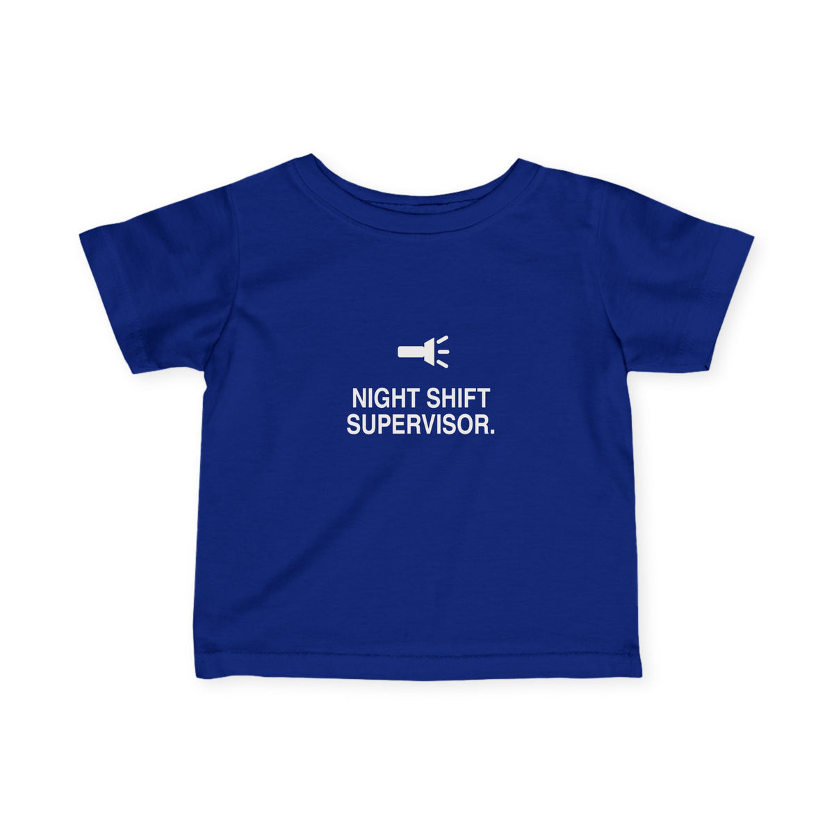 Night Shift Supervisor | Tiny Opinions Baby Tee