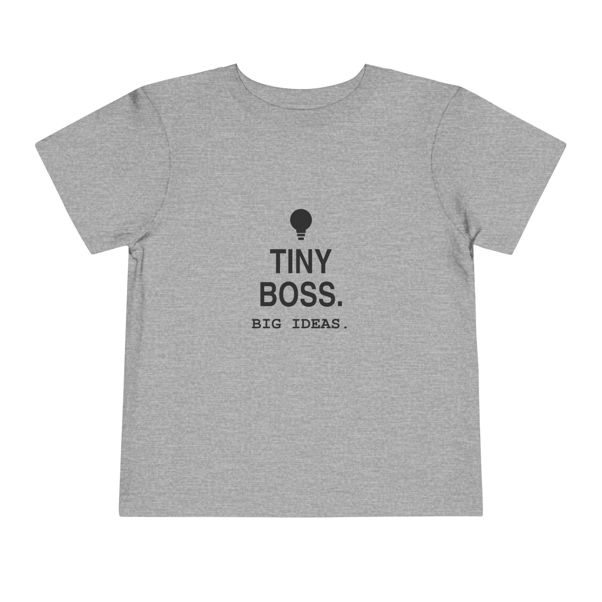 Tiny Boss. Big Ideas | Tiny Opinions Toddler Tee