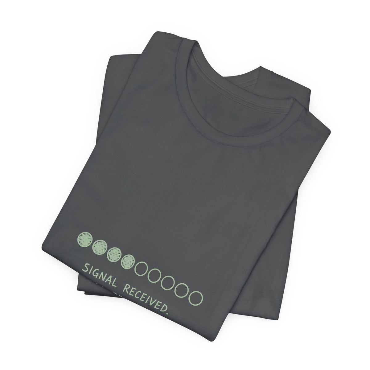 Signal Received Tee