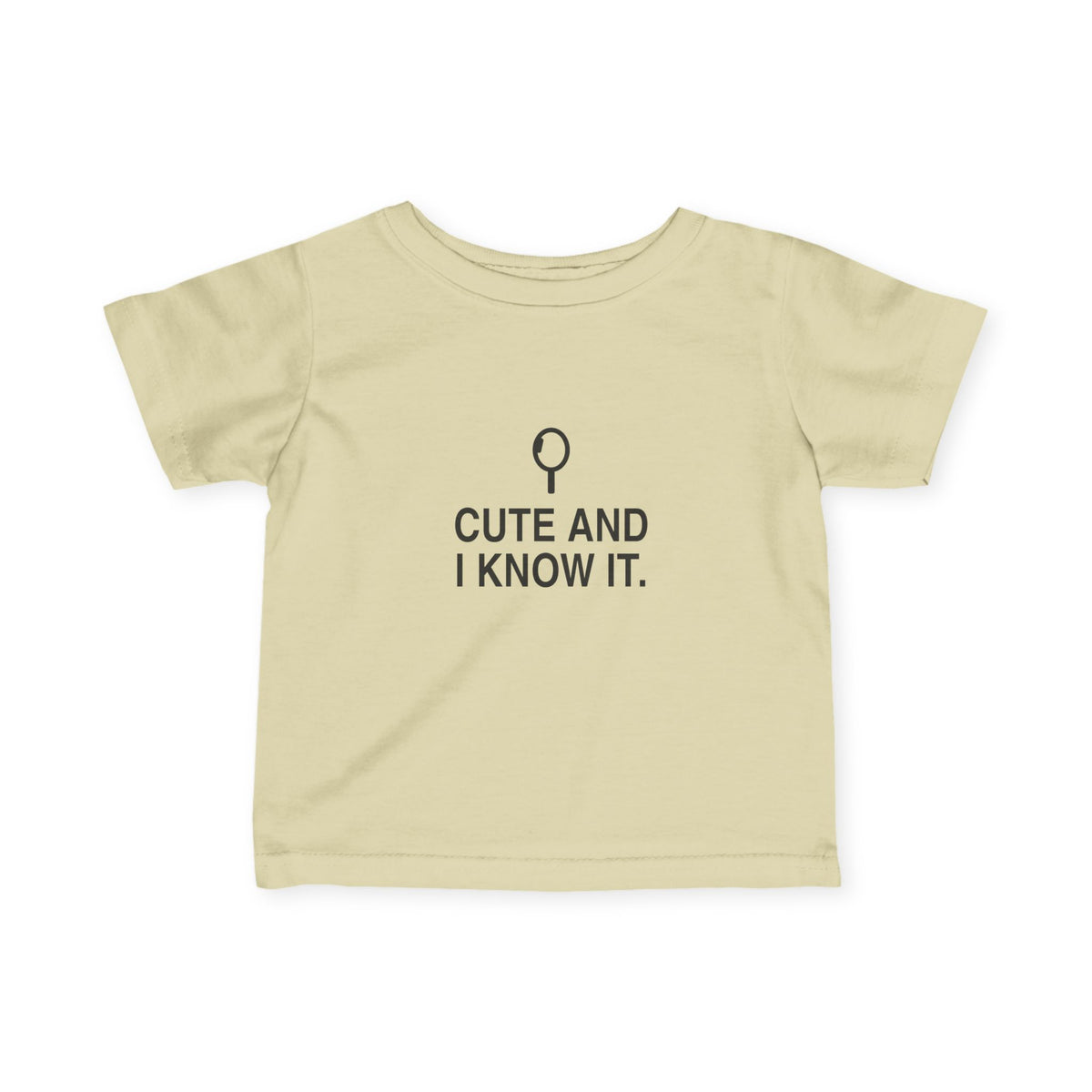Cute And I Know It | Tiny Opinions Baby Tee