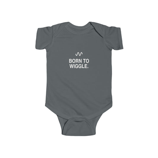 Born To Wiggle | Tiny Opinions Baby Bodysuit