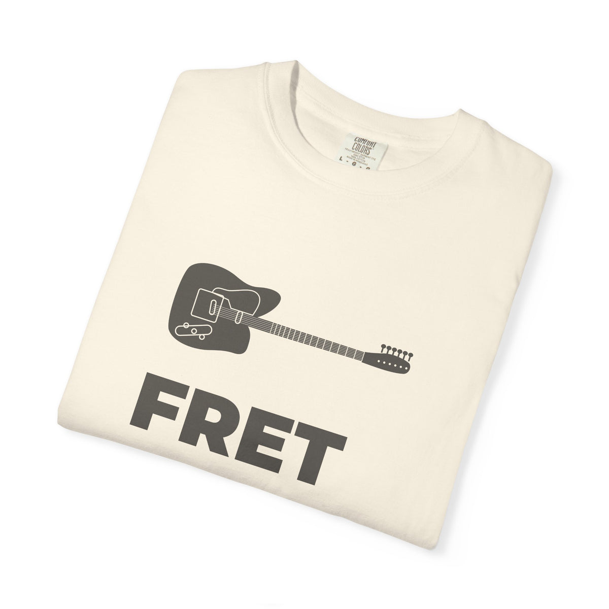 Fret Not | Axe-us Network Garment-Dyed Tee