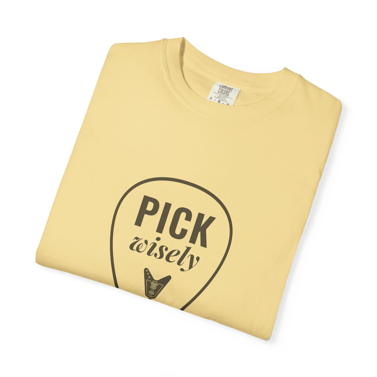 Pick Wisely | Axe-us Network Garment-Dyed Tee
