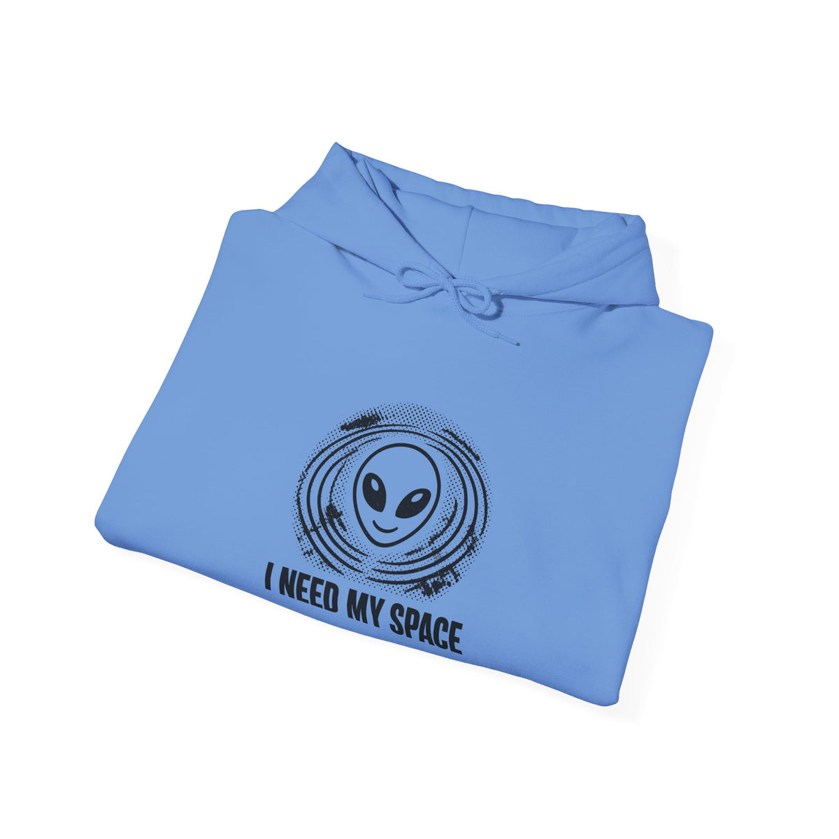 I Need My Space Hoodie