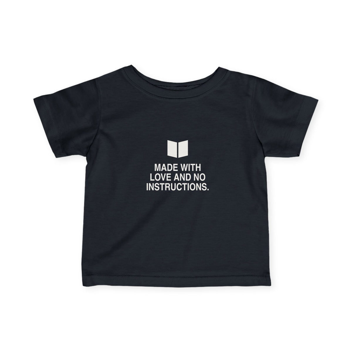 Made With Love And No Instructions | Tiny Opinions Baby Tee