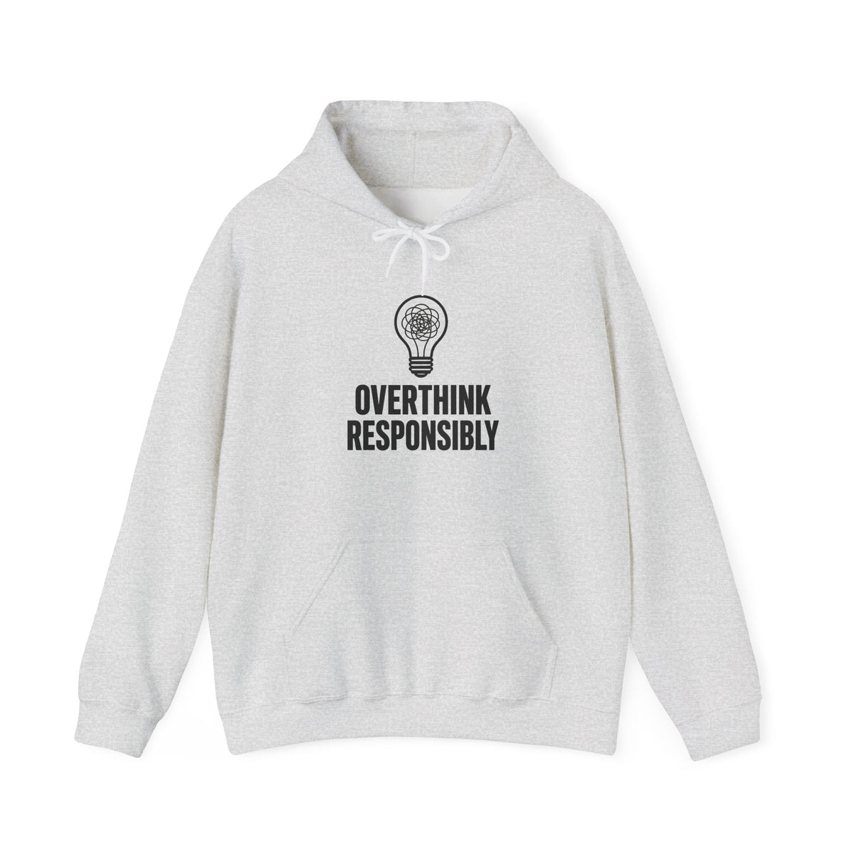 Overthink Responsibly Hoodie