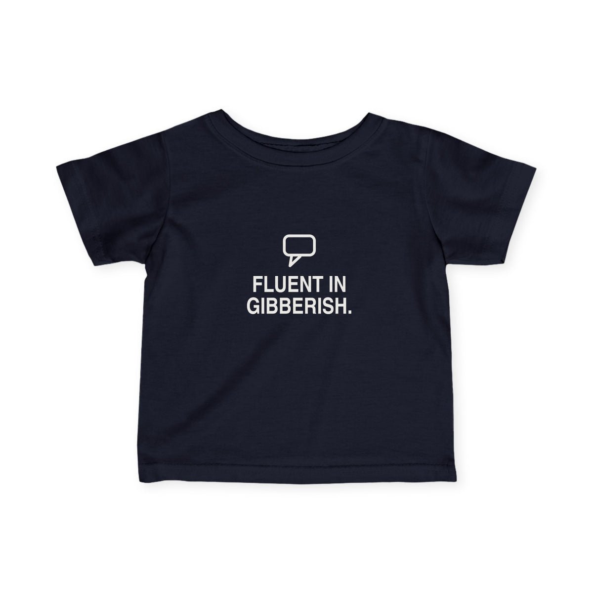 Fluent In Gibberish | Tiny Opinions Baby Tee
