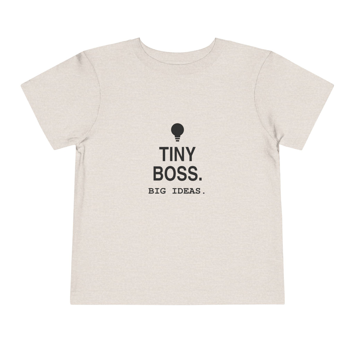 Tiny Boss. Big Ideas | Tiny Opinions Toddler Tee