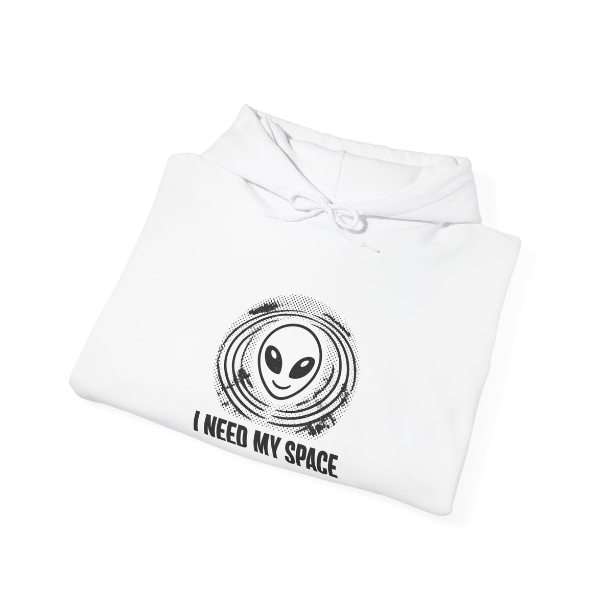I Need My Space Hoodie