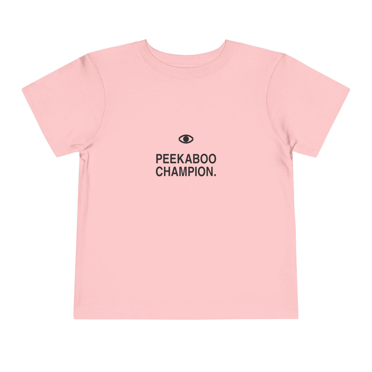 Peekaboo Champion | Tiny Opinions Toddler Tee