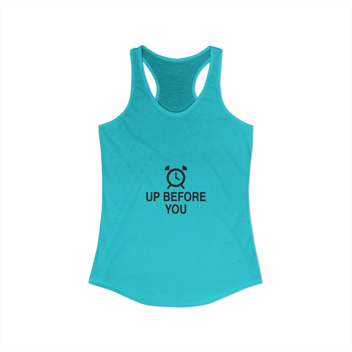 Up Before You Women's Racerback Tank