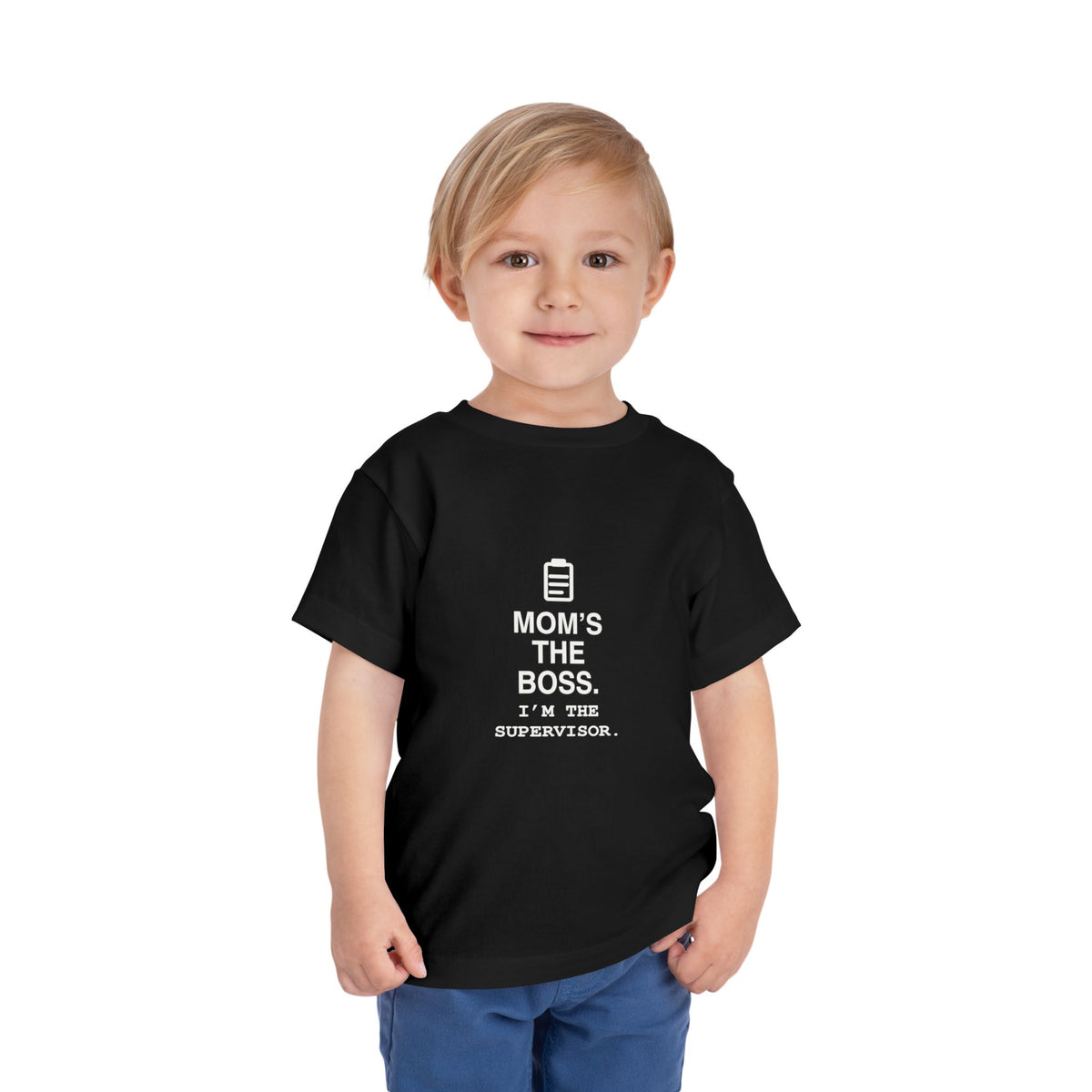Mom's The Boss. I'm The Supervisor | Tiny Opinions Toddler Tee