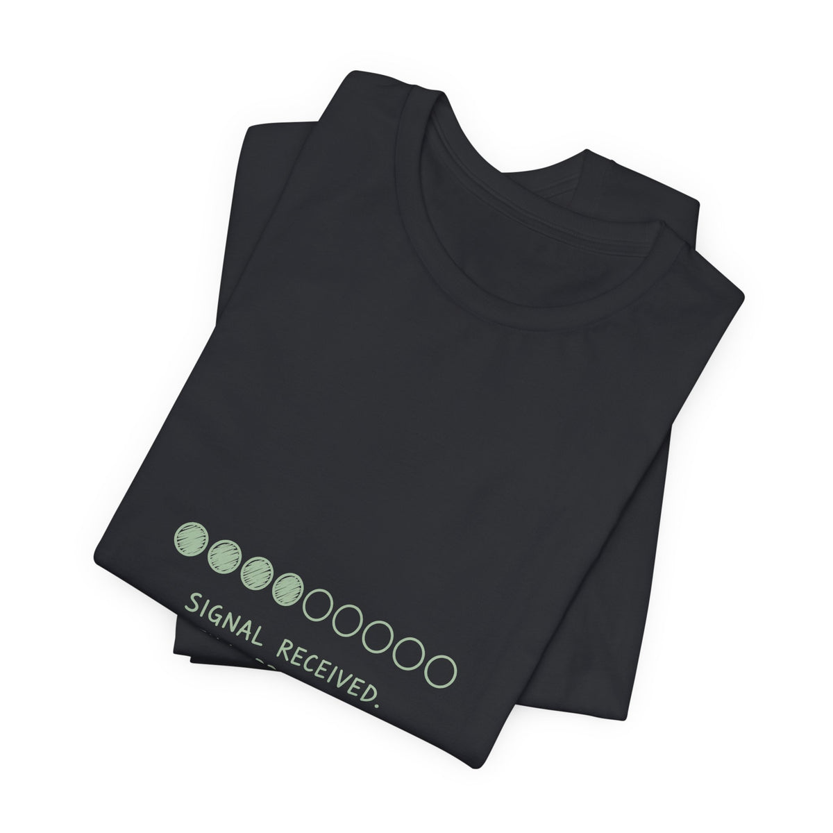 Signal Received Tee