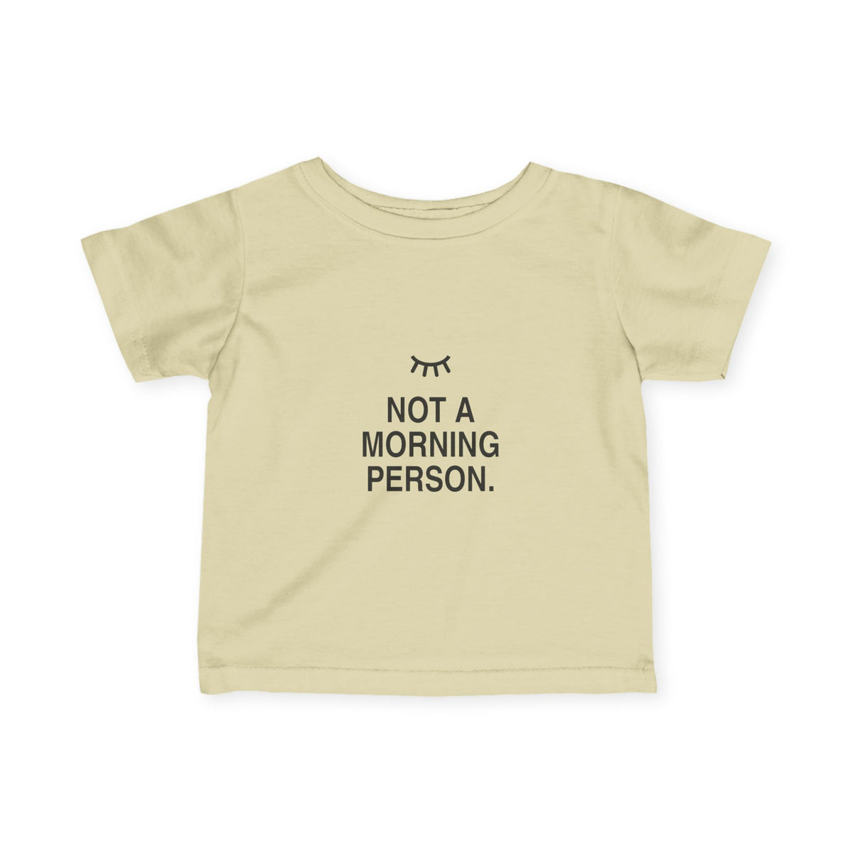 Not A Morning Person | Tiny Opinions Baby Tee
