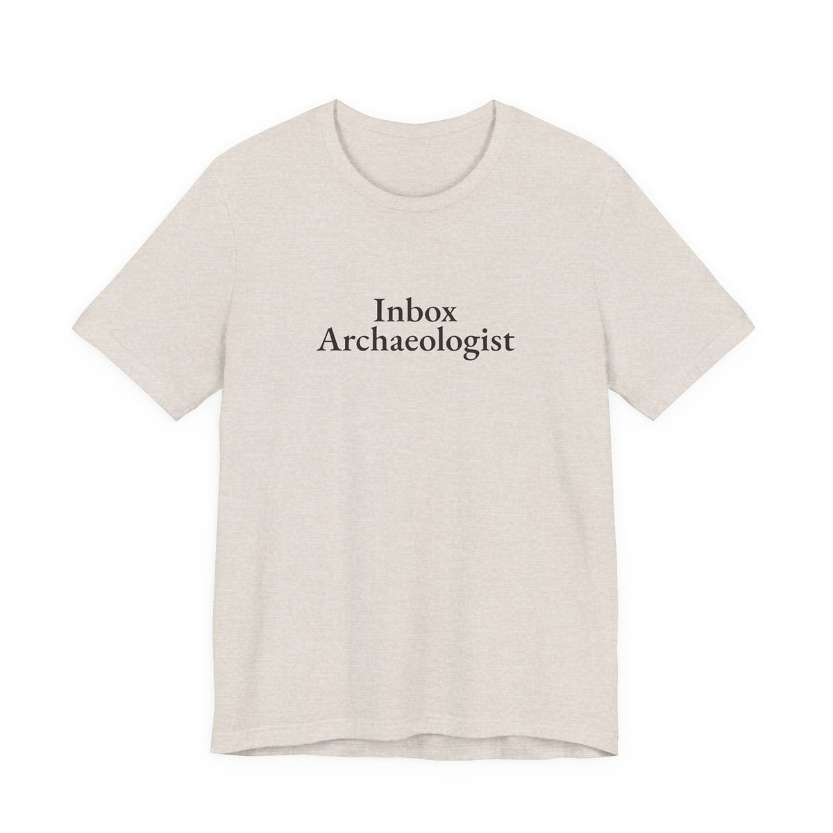 Front of the heather dust “Inbox Archaeologist” tee