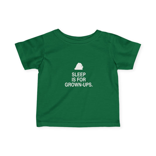 Sleep Is For Grown-Ups | Tiny Opinions Baby Tee