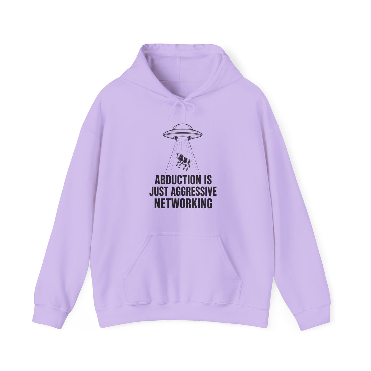 Abduction Is Just Aggressive Networking Hoodie