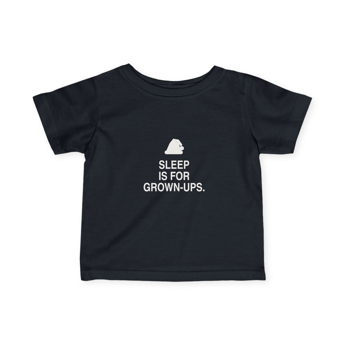 Sleep Is For Grown-Ups | Tiny Opinions Baby Tee