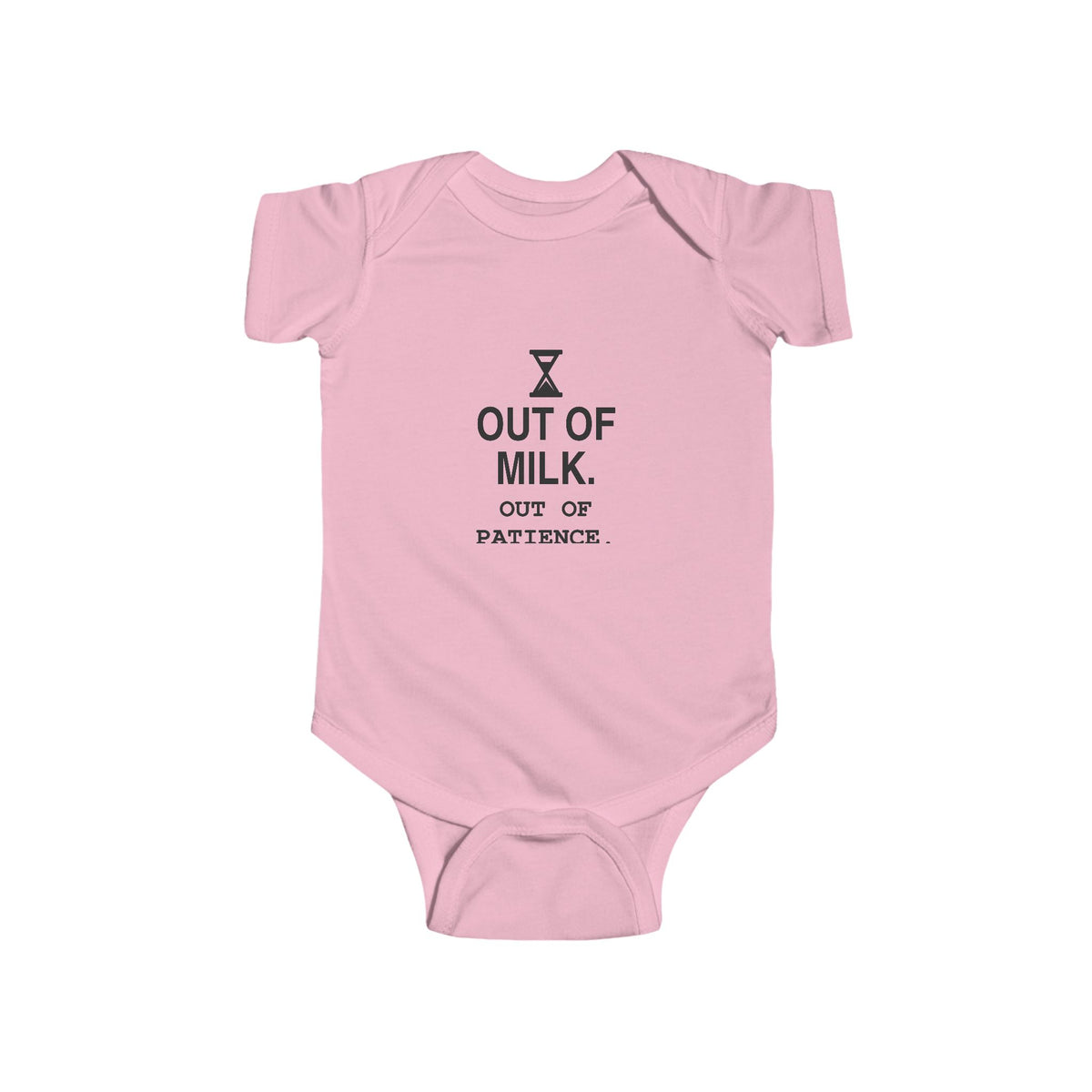 Out Of Milk. Out Of Patience | Tiny Opinions Baby Bodysuit