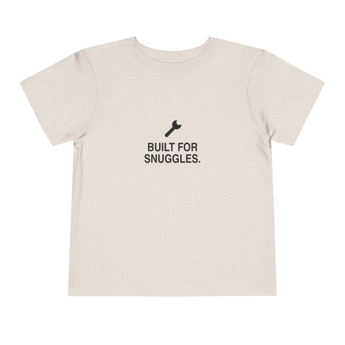 Built For Snuggles | Tiny Opinions Toddler Tee