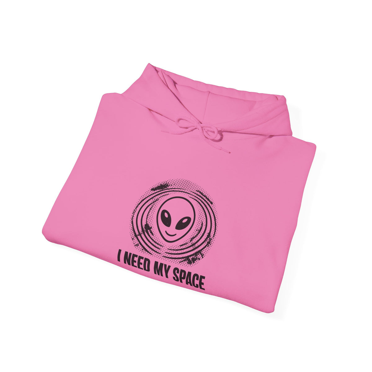 I Need My Space Hoodie