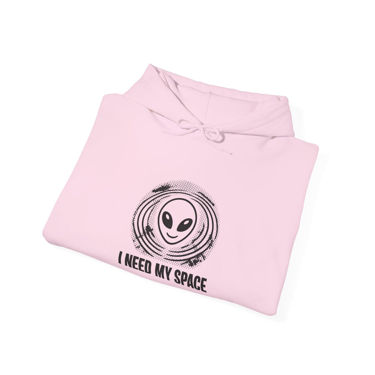 I Need My Space Hoodie