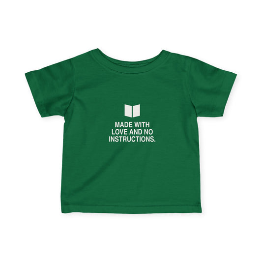 Made With Love And No Instructions | Tiny Opinions Baby Tee
