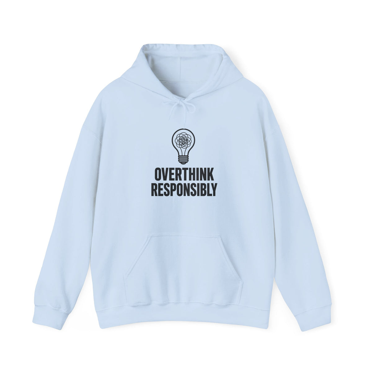 Overthink Responsibly Hoodie