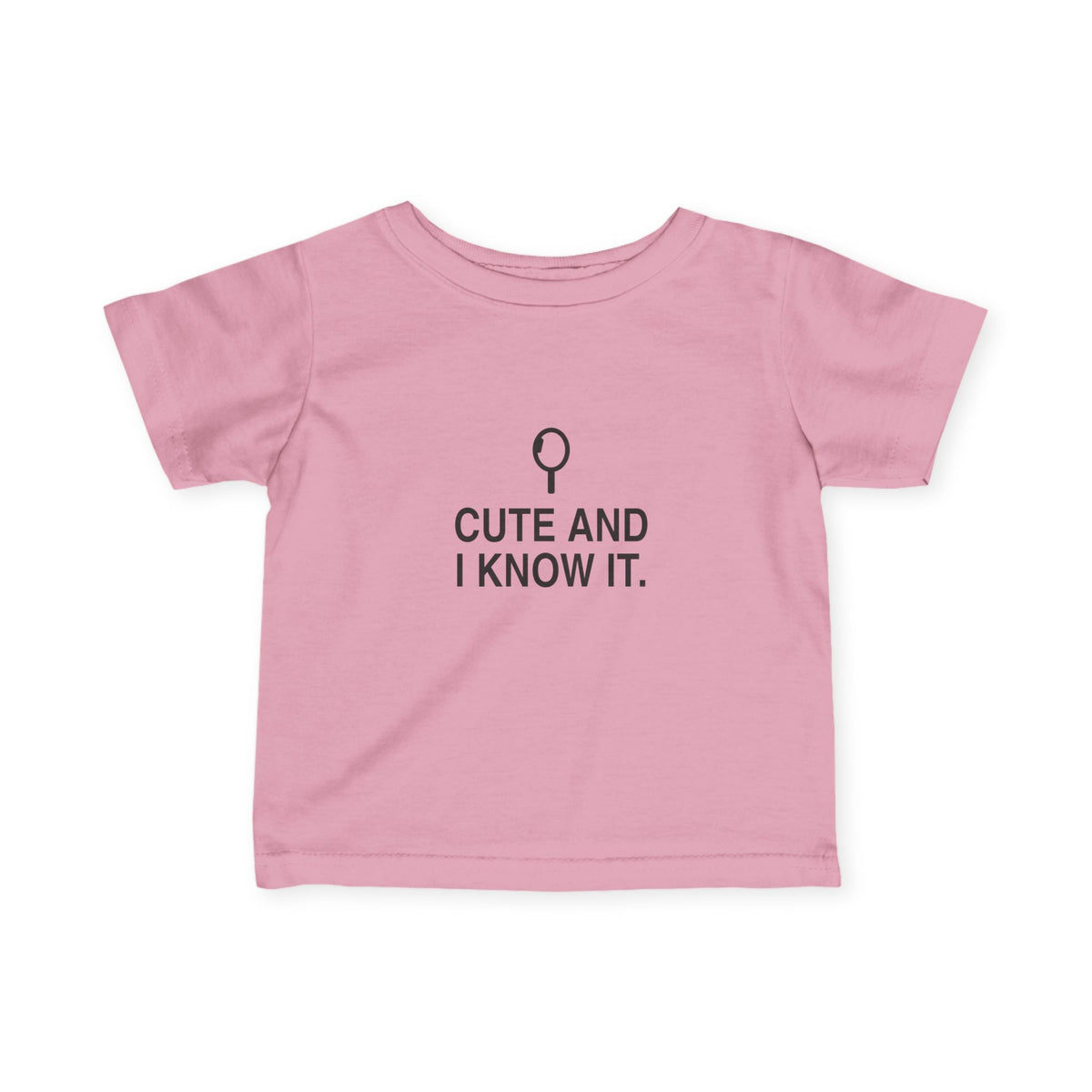 Cute And I Know It | Tiny Opinions Baby Tee
