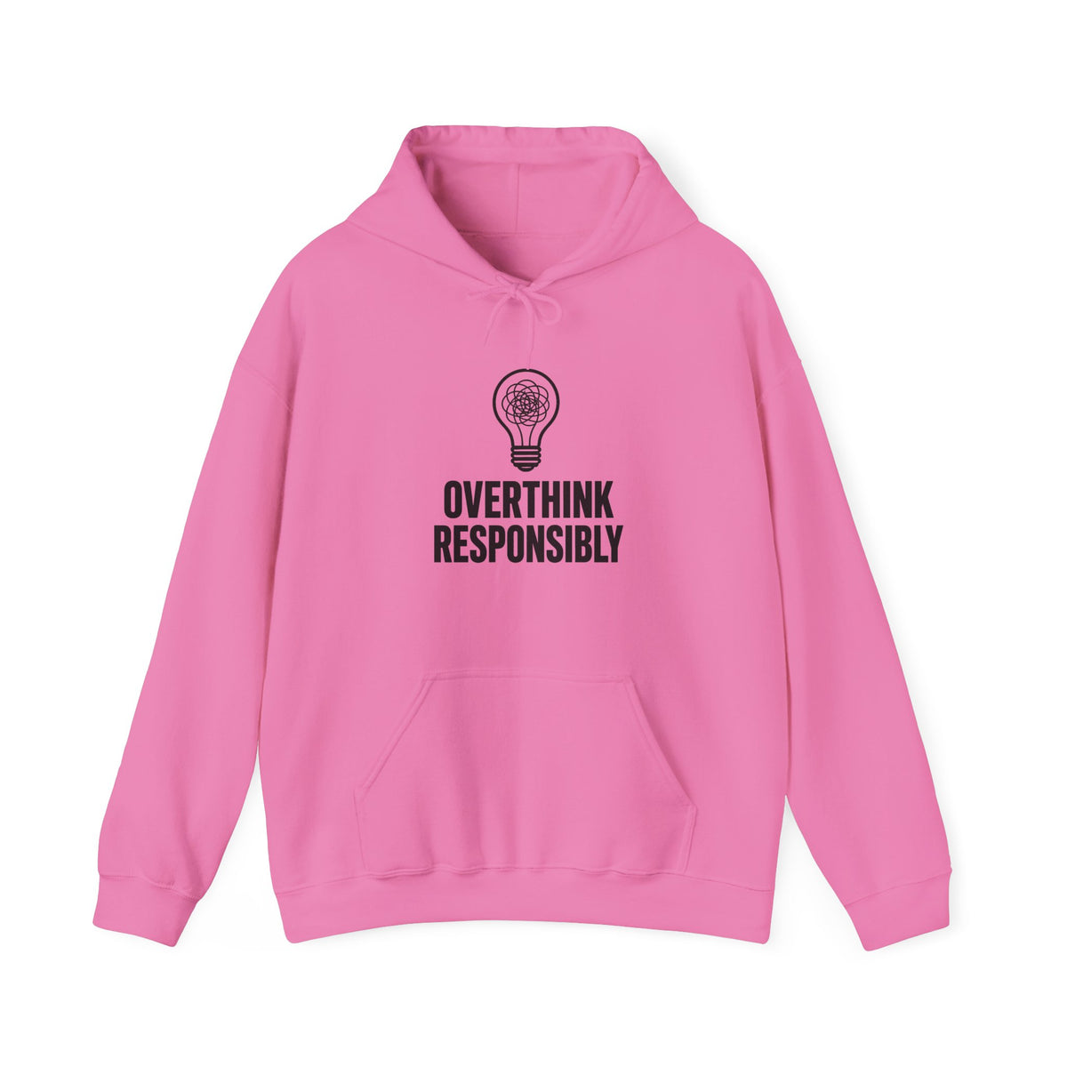 Overthink Responsibly Hoodie