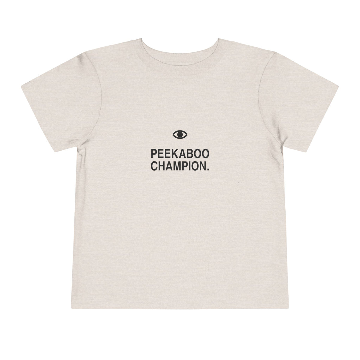 Peekaboo Champion | Tiny Opinions Toddler Tee