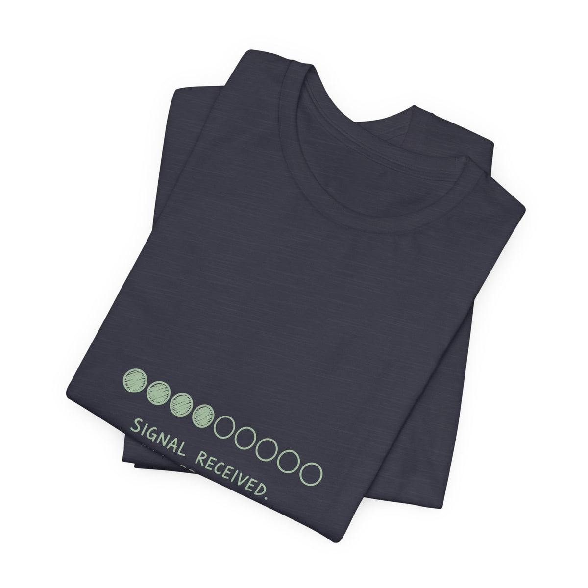 Signal Received Tee
