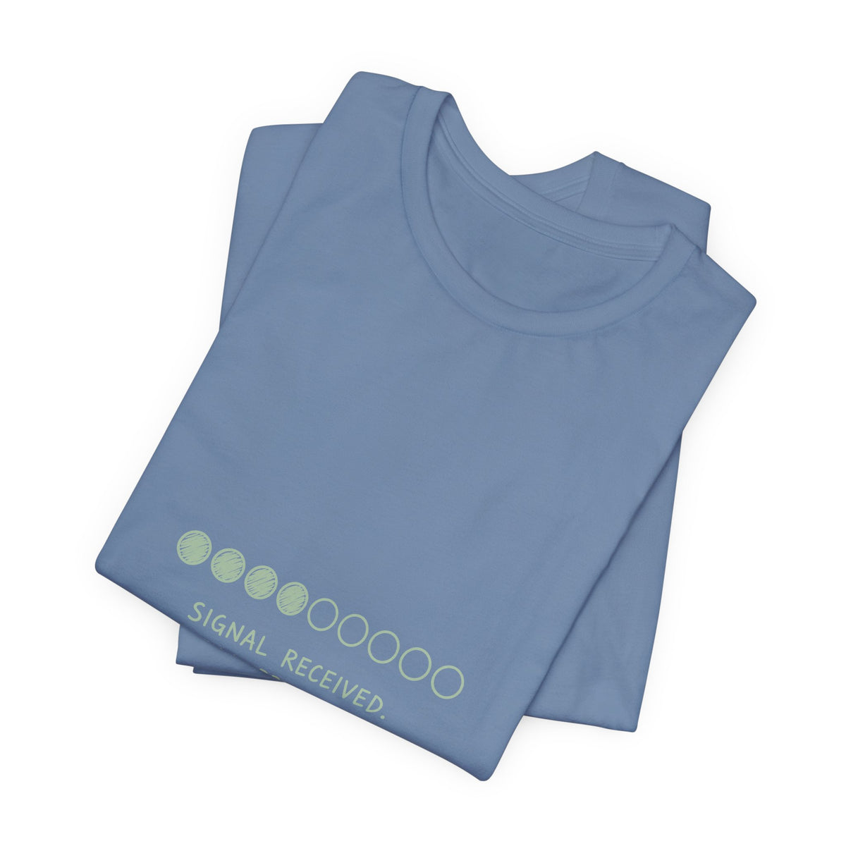 Signal Received Tee