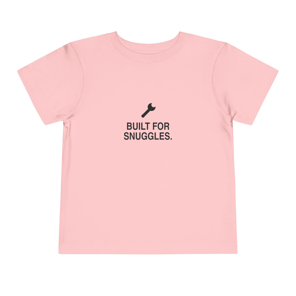 Built For Snuggles | Tiny Opinions Toddler Tee