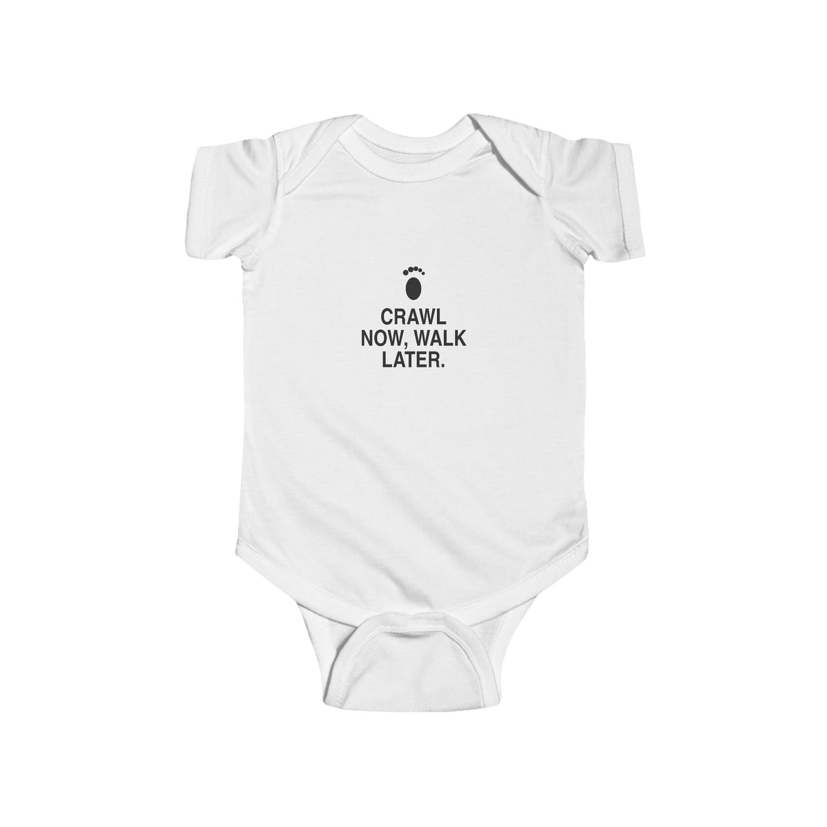 Crawl Now, Walk Later | Tiny Opinions Baby Bodysuit