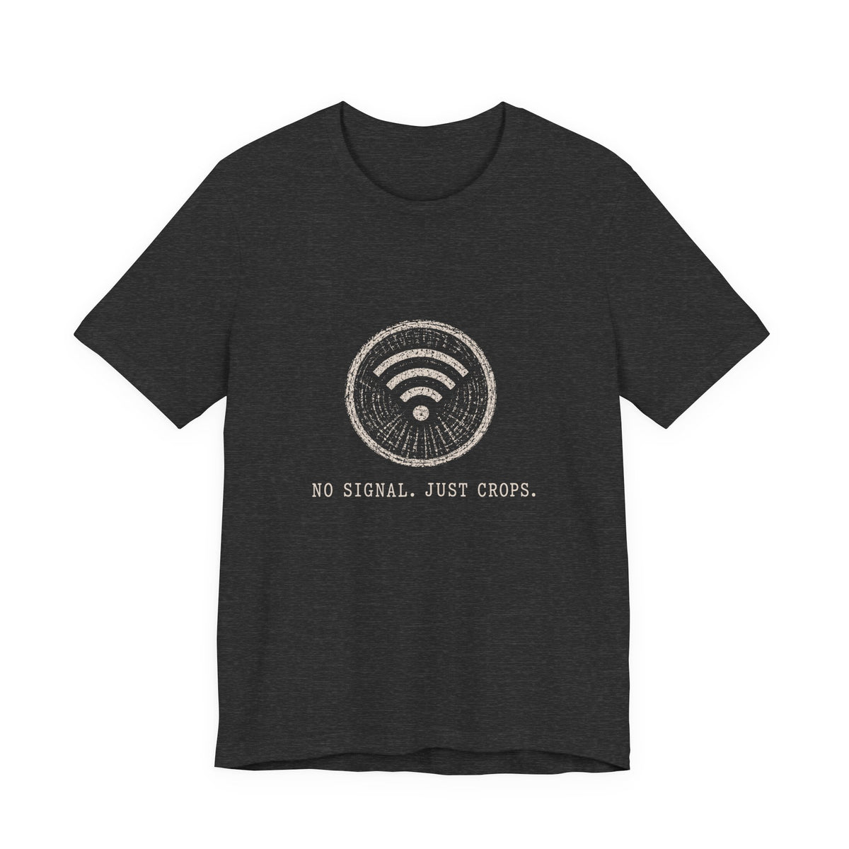 No Signal. Just Crops. Tee