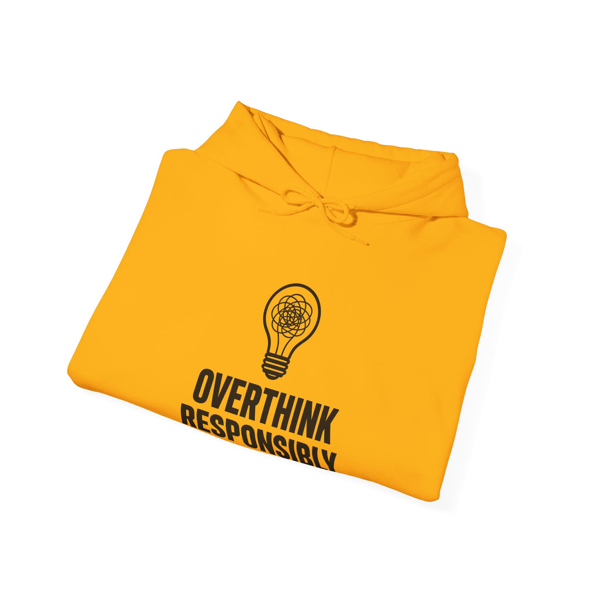 Overthink Responsibly Hoodie