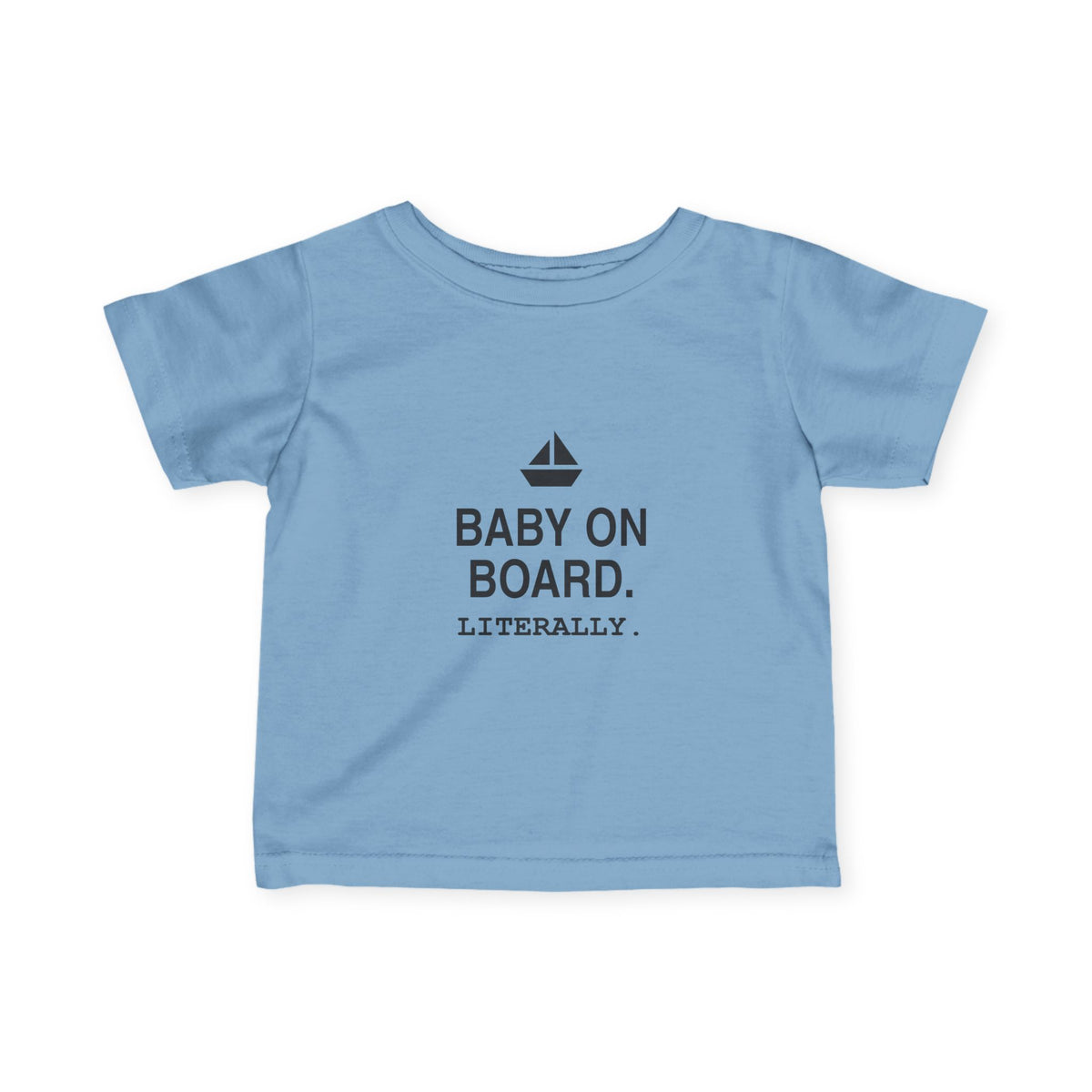 Baby On Board. Literally | Tiny Opinions Baby Tee