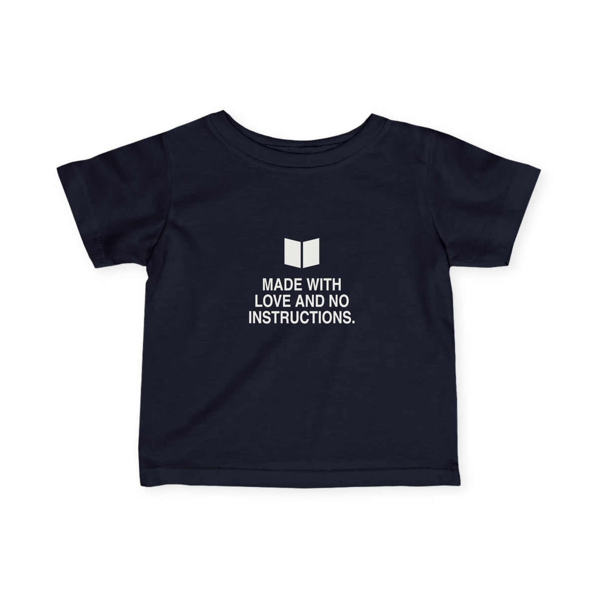 Made With Love And No Instructions | Tiny Opinions Baby Tee
