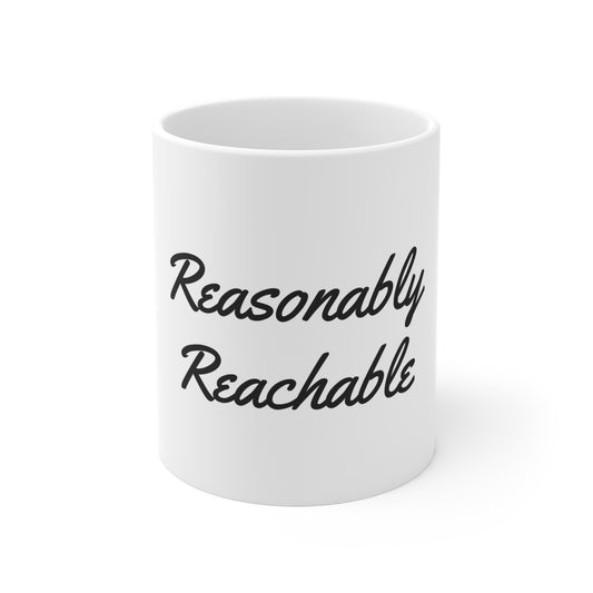 “Reasonably Reachable” 11 oz mug, shown from the front