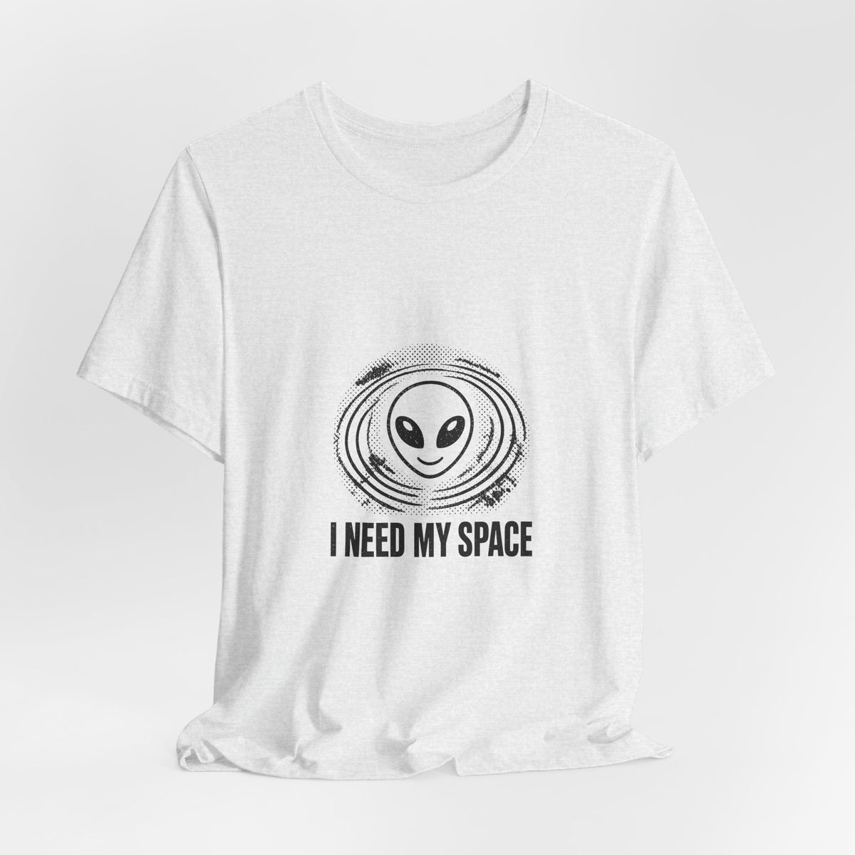 I Need My Space Tee