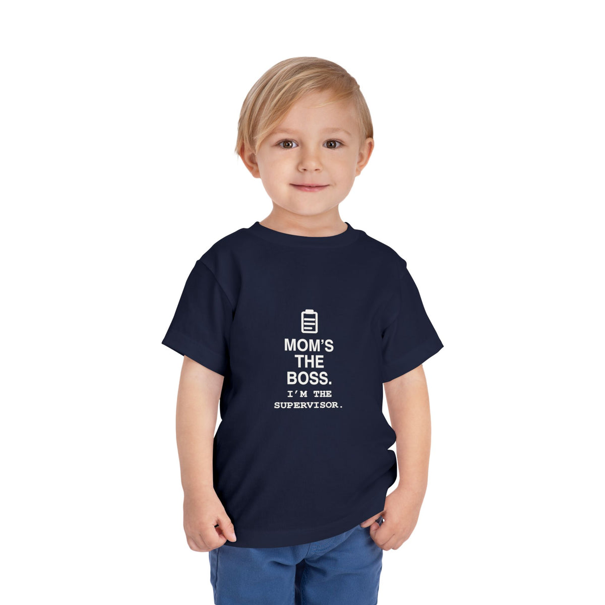 Mom's The Boss. I'm The Supervisor | Tiny Opinions Toddler Tee