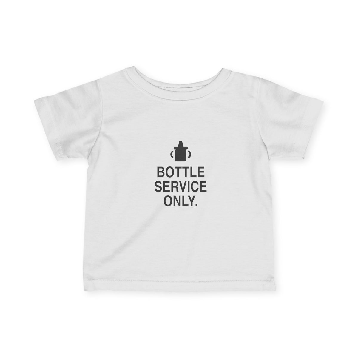 Bottle Service Only | Tiny Opinions Baby Tee