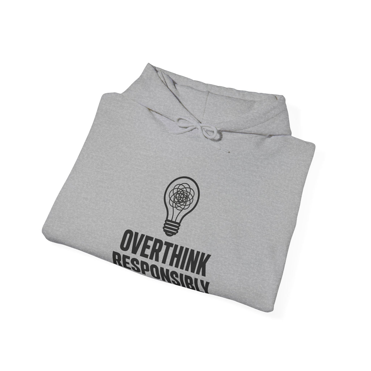 Overthink Responsibly Hoodie