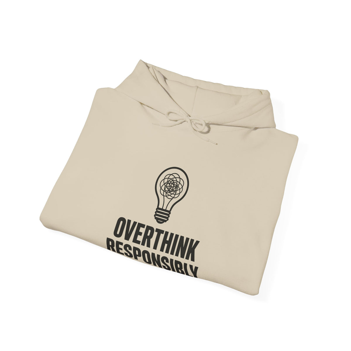 Overthink Responsibly Hoodie