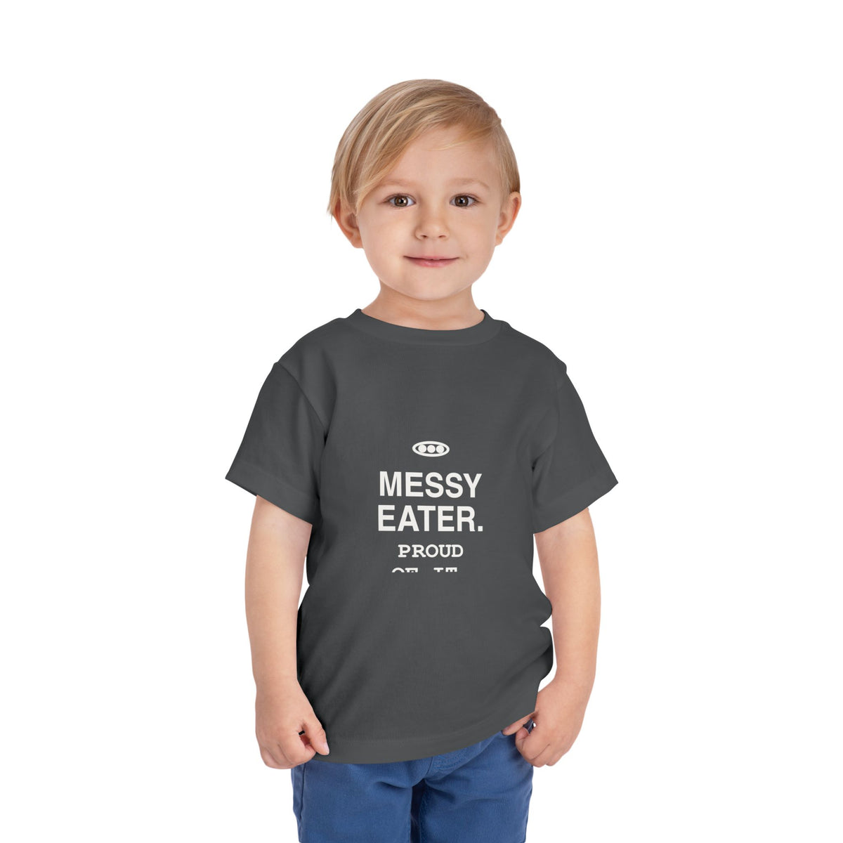 Messy Eater. Proud Of It | Tiny Opinions Toddler Tee