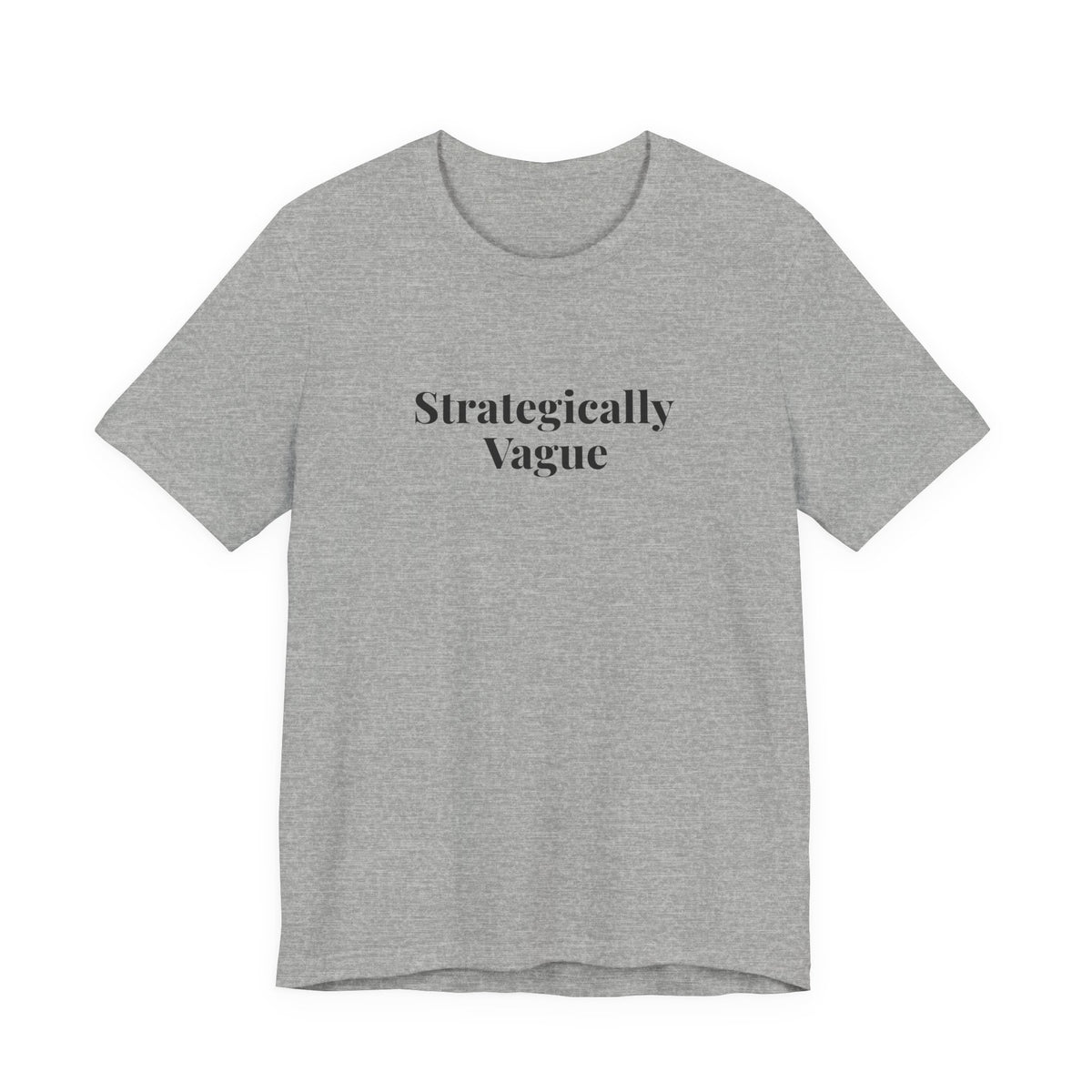 Athletic heather “Strategically Vague” tee, shown from the front