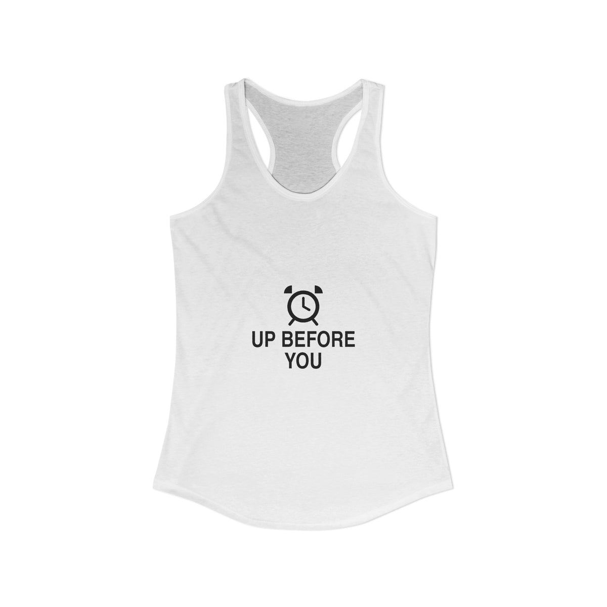 Up Before You Women's Racerback Tank