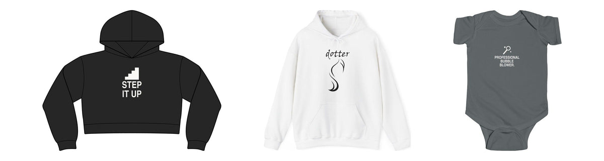 Step It Up crop hoodie, Dotter hoodie and Professional Bubble Blower bodysuit